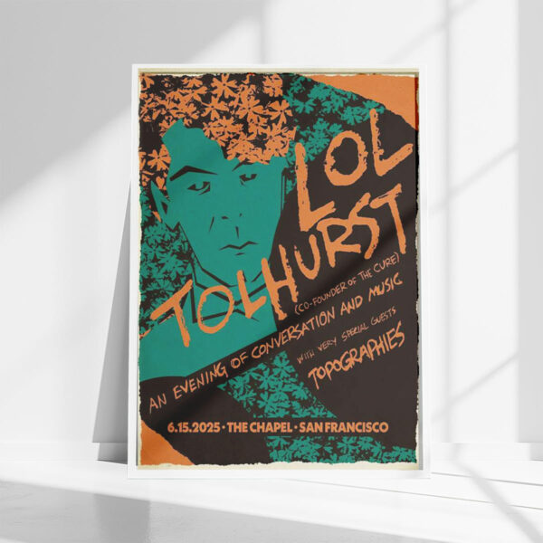 Lol Tolhurst San Francisco CA June 15 2025 Poster
