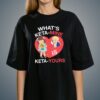 Whats Keta Mine Is Keta Yours Shirt 3