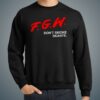 FGW Dont Smoke Skante Shirt Sweatshirt