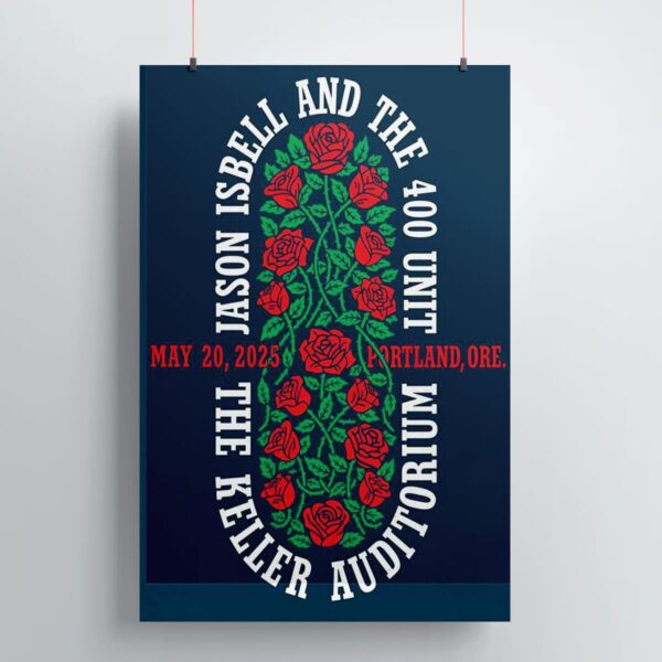 Jason Isbell And The 400 Unit Portland OR May 20 2025 Poster