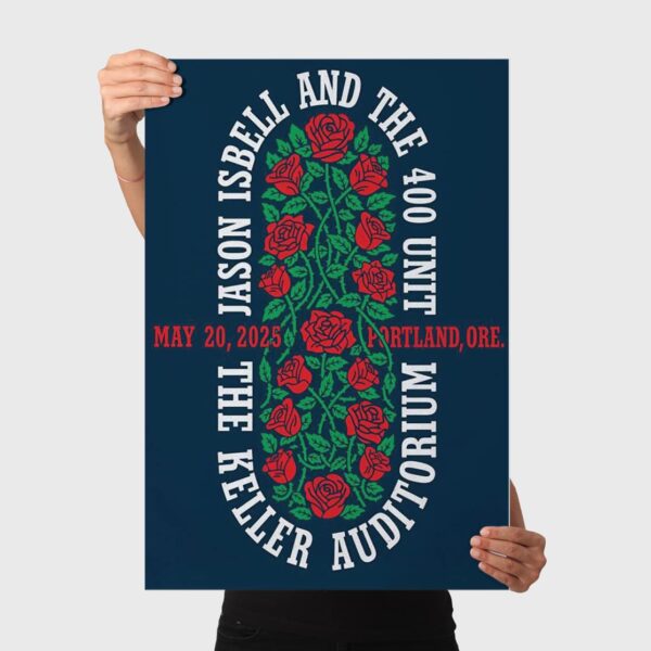 Jason Isbell And The 400 Unit Portland OR May 20 2025 Poster